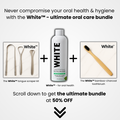 White™ - for oral health